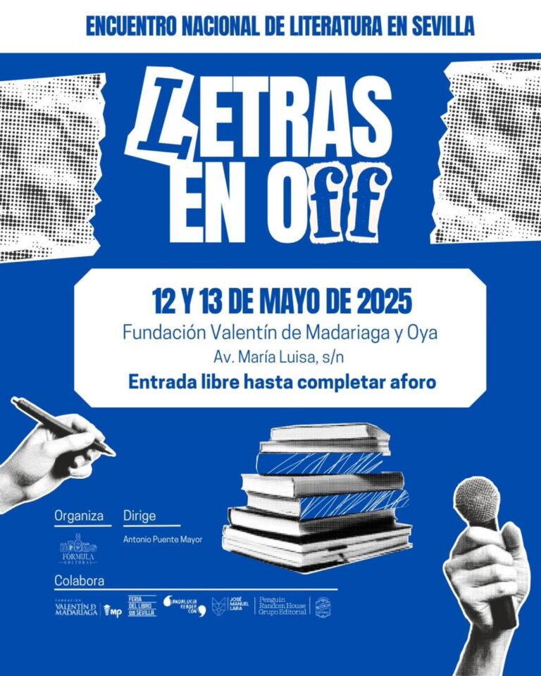 Lee más sobre el artículo ‘Letras en Off’, Encuentro Nacional de Literatura en Sevilla, 12 y 13 de mayo de 2025